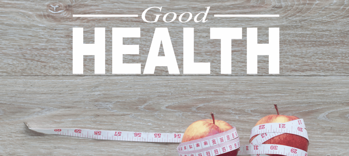 importance of good health