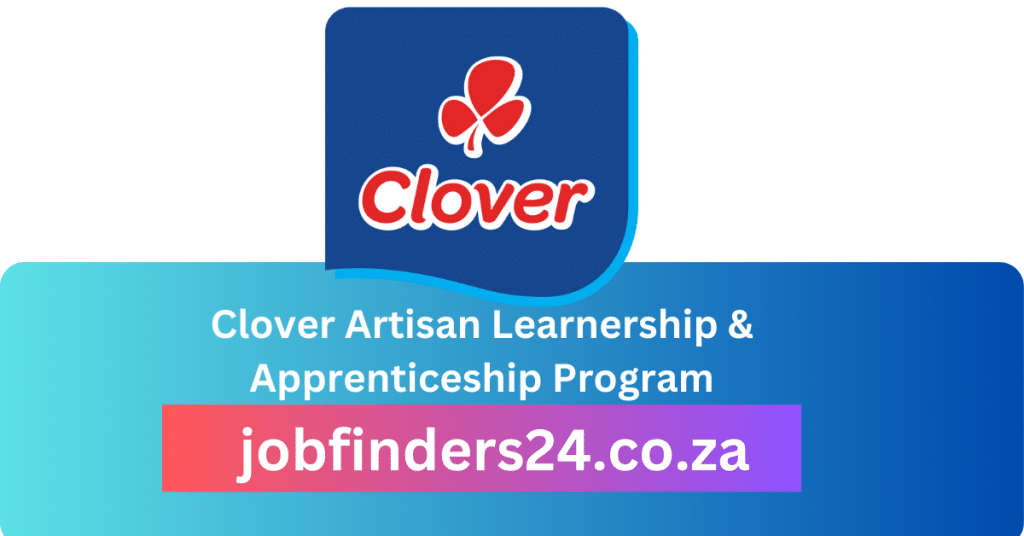 Clover Artisan Learnership & Apprenticeship Program