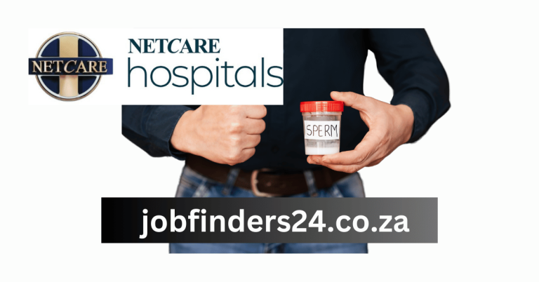 Netcare Sperm Donor Opportunity: Earn 8000 Rand & Transform Lives