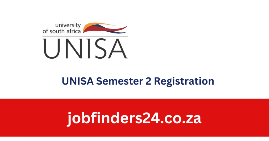 UNISA Semester 2 Registration