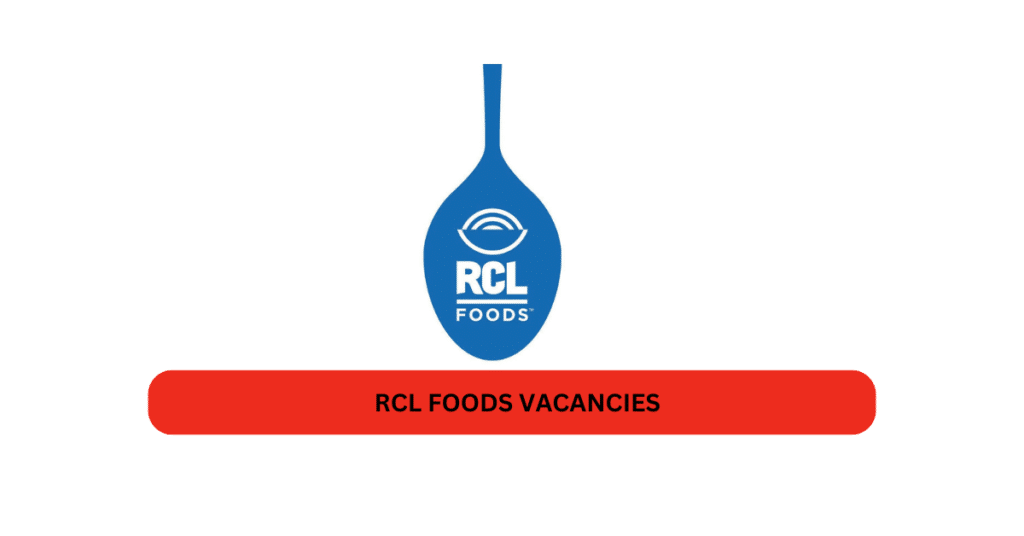 RCL Foods job openings announcement