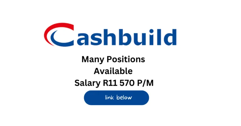 Cashbuild General Assistants Needed
