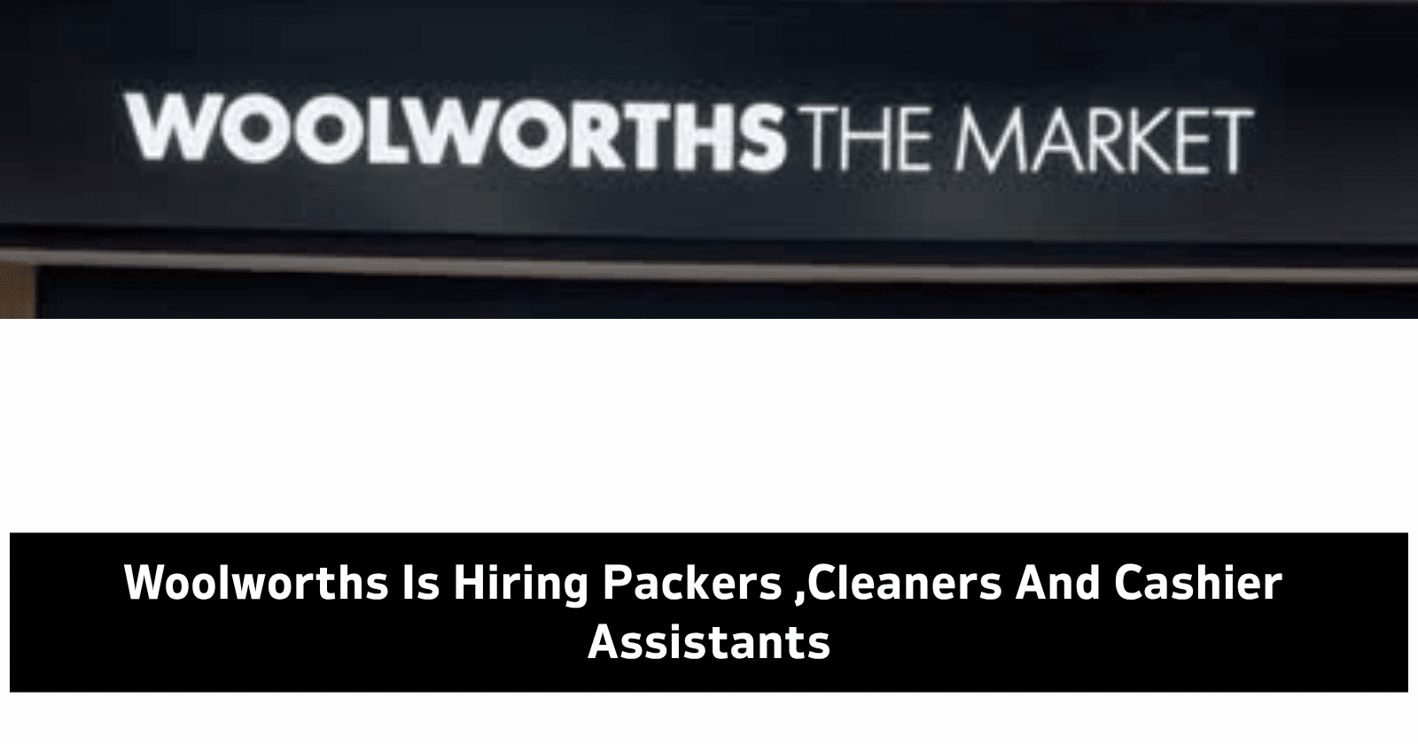 Woolworths employees working as packers, cleaners, and cashier assistants in a retail store.