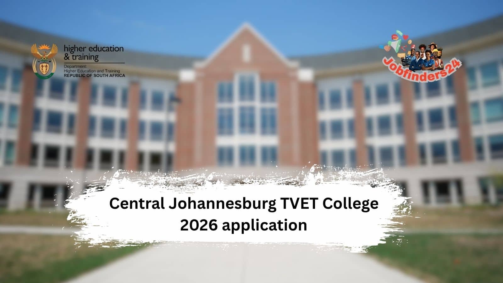 Central Johannesburg TVET College 2026