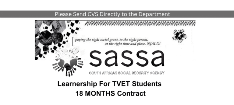 SASSA Learnership for TVET Students 2025 / 2026 – 18 Months Contract