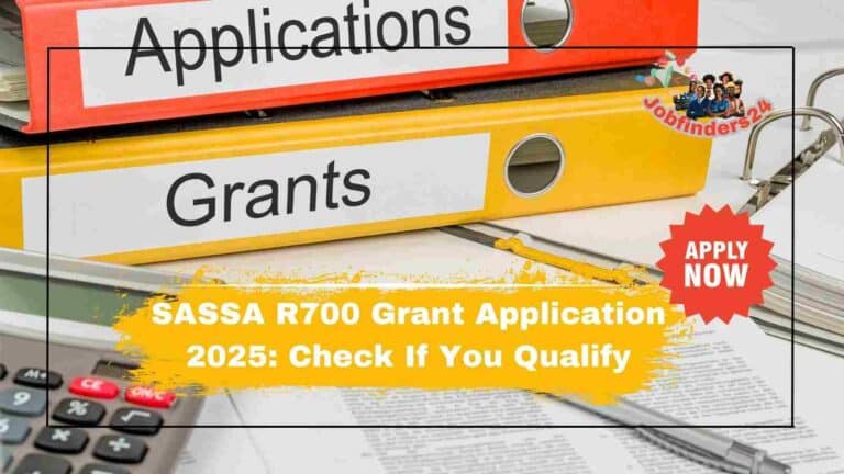 SASSA R700 Grant Application 2025: Check If You Qualify
