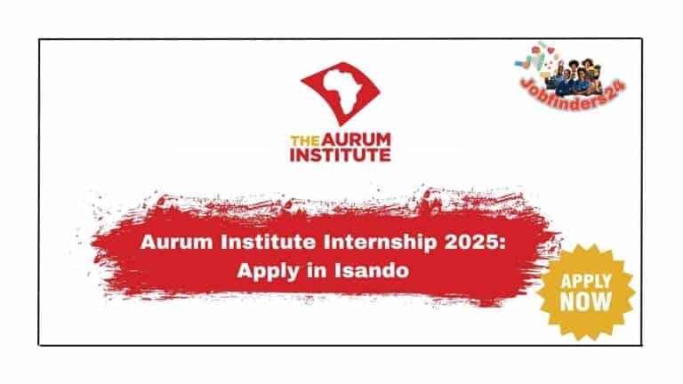 Aurum Institute Internship 2025: Apply in Isando