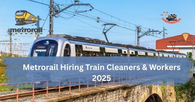 Metrorail Hiring Train Cleaners & Workers 2025
