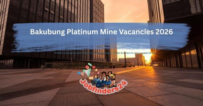 Bakubung Platinum Mine Vacancies 2026