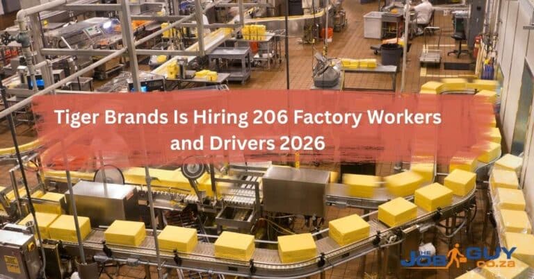 Tiger Brands Is Hiring 206 Factory Workers and Drivers 2026