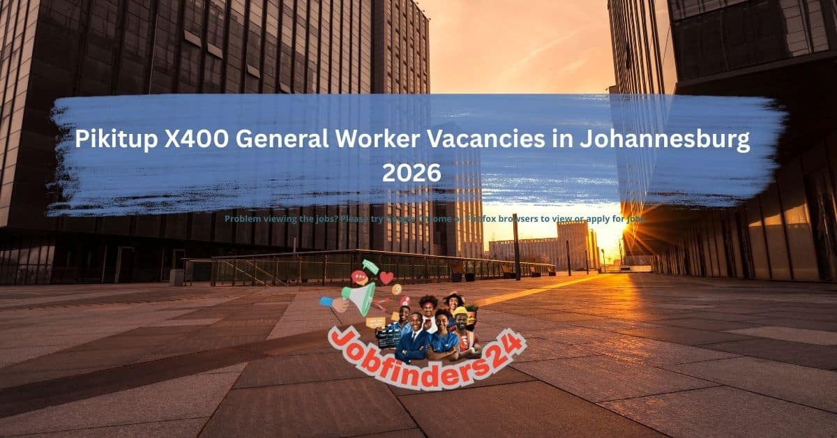 Pikitup general worker vacancies Johannesburg 2026