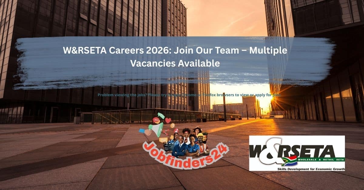 W&RSETA Careers 2026 – Apply for Quality Assurance, Project Specialist, and Administrator Jobs Across South Africa
