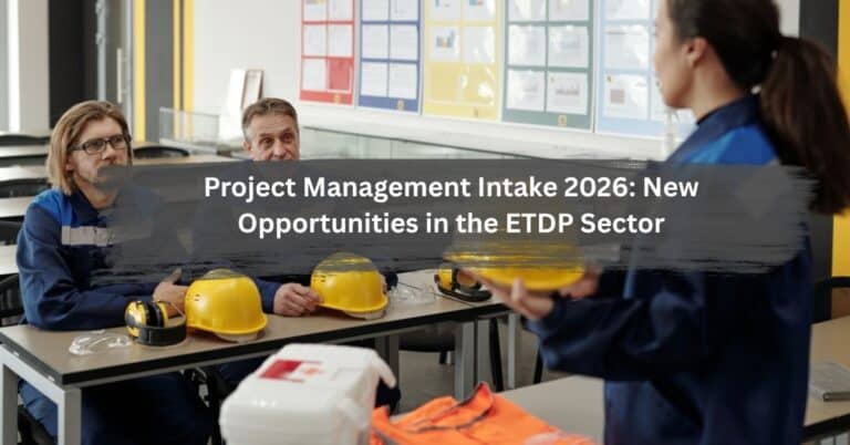 Project Management Intake 2026: New Opportunities in the ETDP Sector