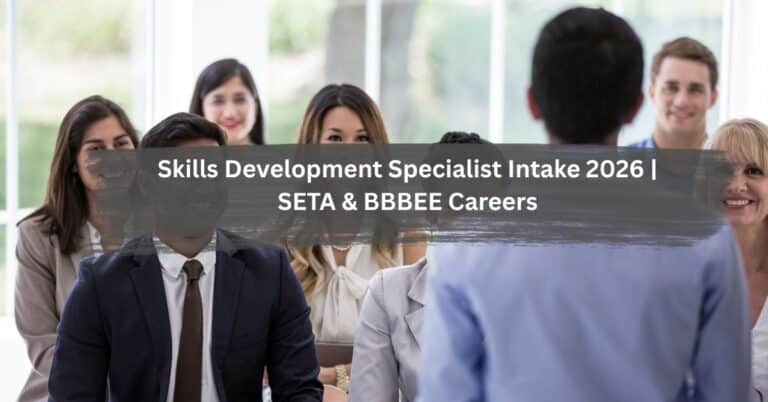 Skills Development Specialist Intake 2026 | SETA & BBBEE Careers